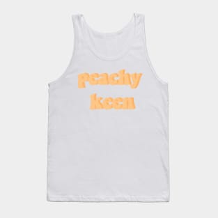 peachy keen Tank Top